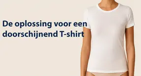 De oplossing voor een doorschijnend T-shirt: De juiste kleur ondergoed.