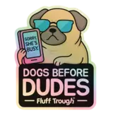 Fluff Trough Fluff Trough Sticker Dogs Before Dudes