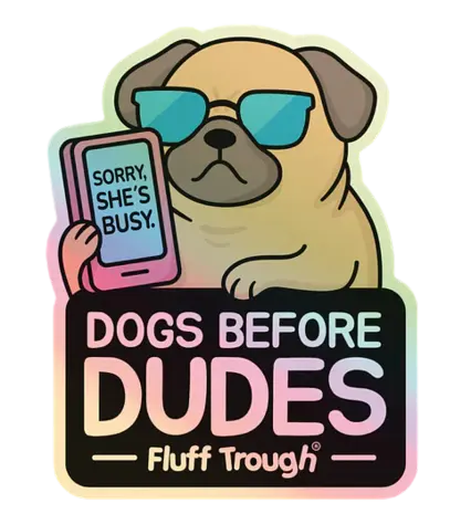Fluff Trough Fluff Trough Sticker Dogs Before Dudes