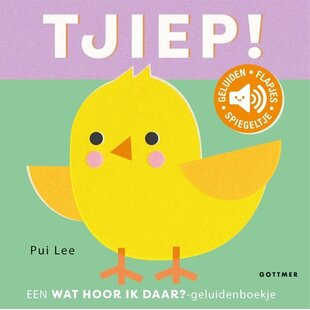 Gottmer | Book: What’s that I hear? – Tjiep!