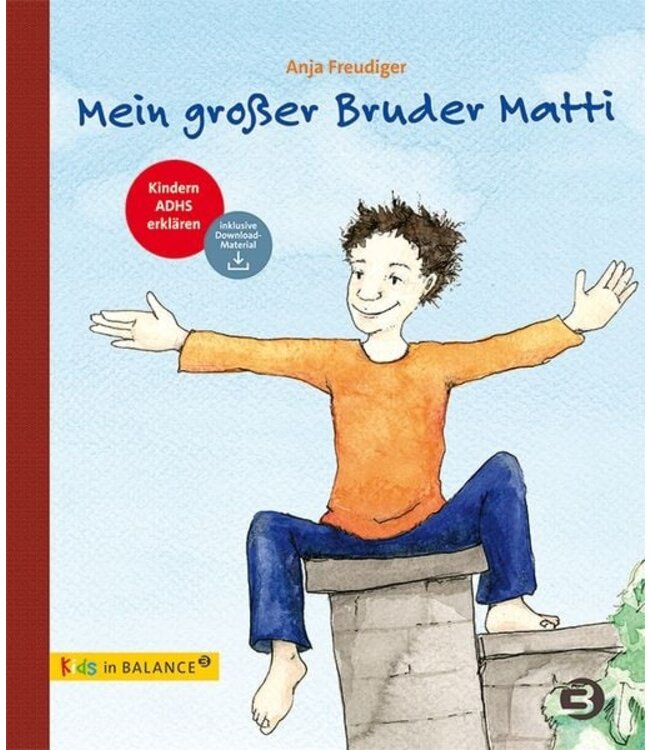 Kids in Balance Mein grosser Bruder Matti - ADHS erklären
