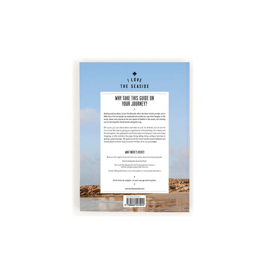 I Love The Seaside I Love The Seaside The Surf and Travel Guide Morocco I Love The Seaside I Love The Seaside The Surf and Travel Guide Morocco