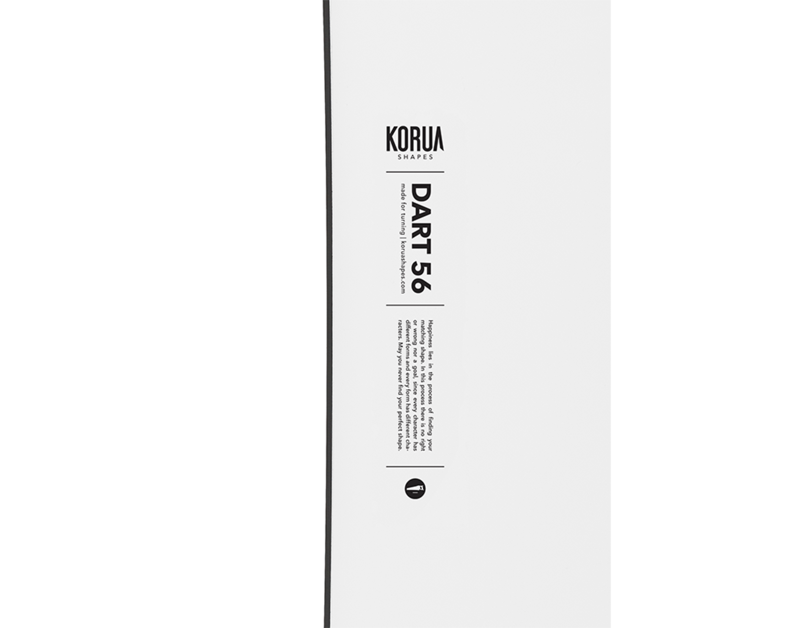 Korua Dart Behind The Pines Behind the Pines