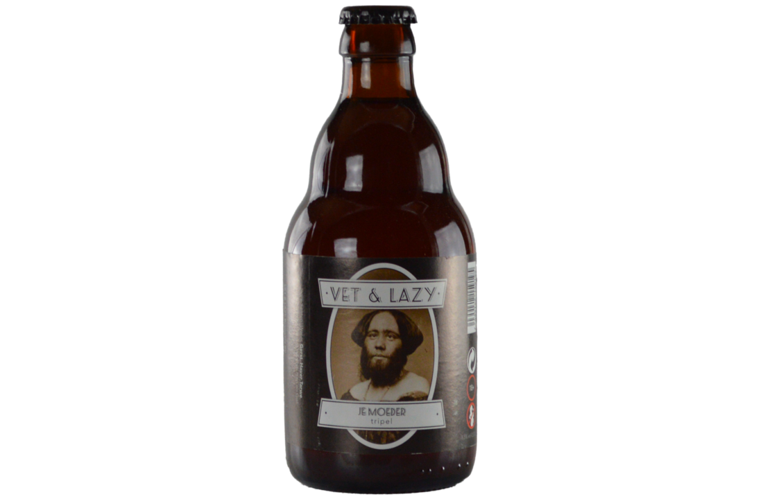 Vet & Lazy Je Moeder Tripel