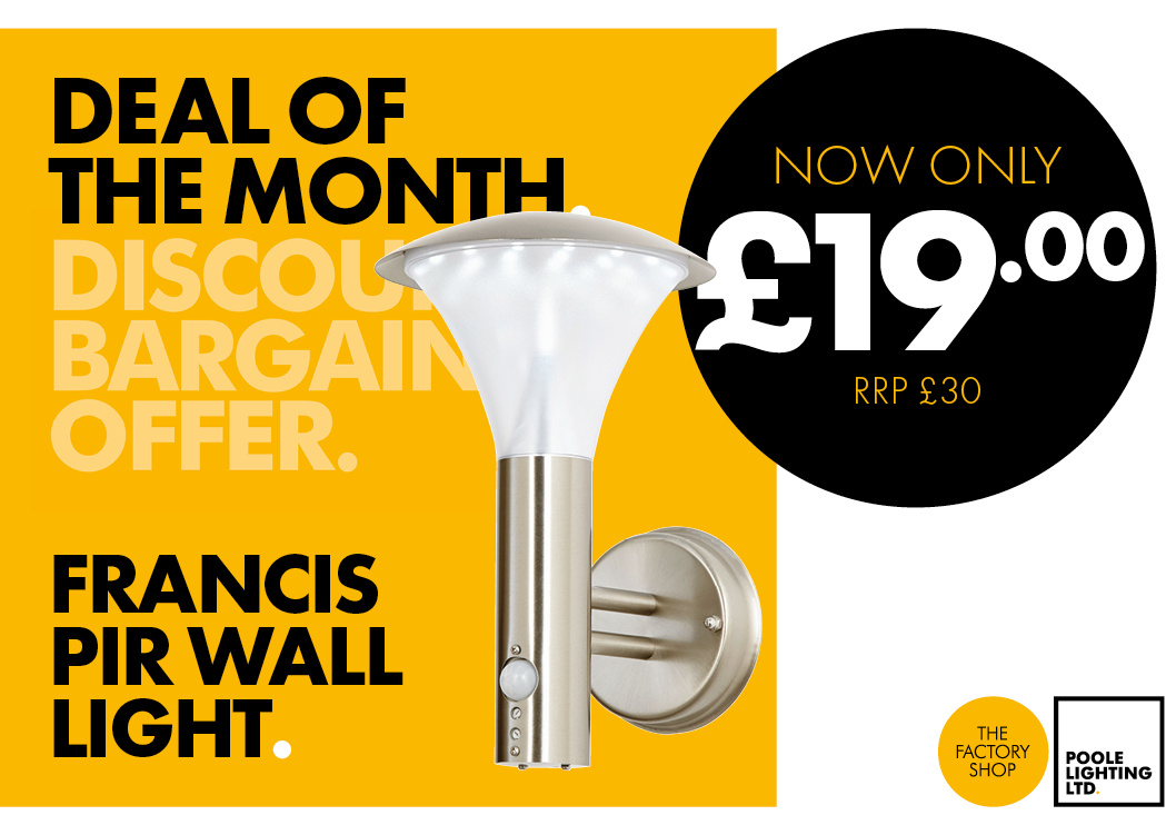 Deal of the Month: Francis PIR wall light. Now £19.00 each. RRP £30