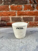 Anna + Nina Anna + Nina Espresso Cup 'Uncool'