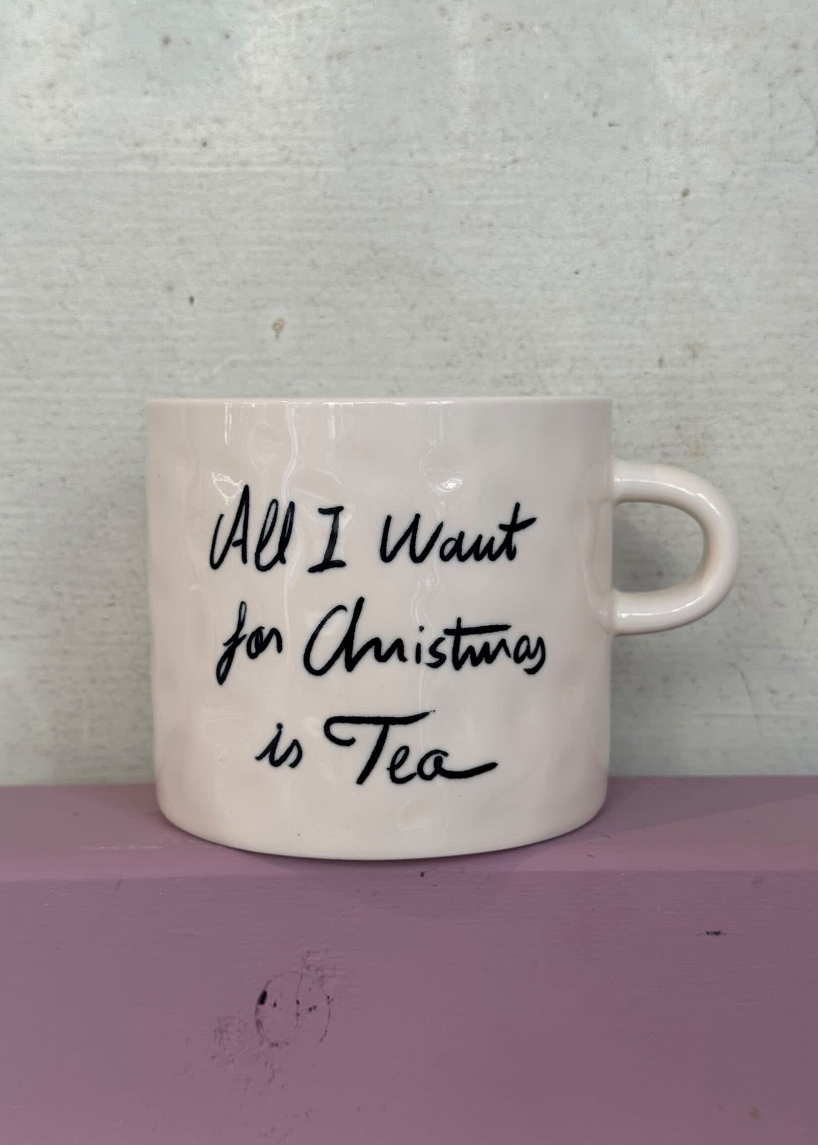 Anna + Nina Anna + Nina All I Want Is Tea Mug