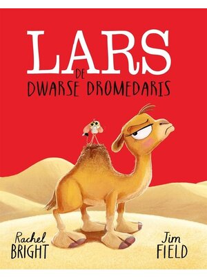 Uitgeverij Gottmer Lars de Dwarse Dromedaris Uitgeverij Gottmer Lars de Dwarse Dromedaris