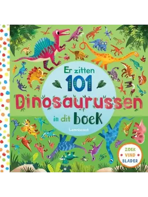 Lemniscaat Er zitten 101 dinosaurussen in dit boek Lemniscaat Er zitten 101 dinosaurussen in dit boek