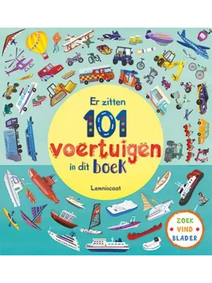 Lemniscaat Er zitten 101 voertuigen in dit boek Lemniscaat Er zitten 101 voertuigen in dit boek