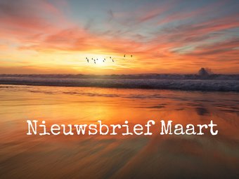 Nieuwsbrief Maart Nieuwsbrief Maart