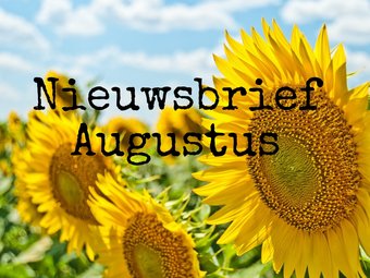 Nieuwsbrief Augustus Nieuwsbrief Augustus
