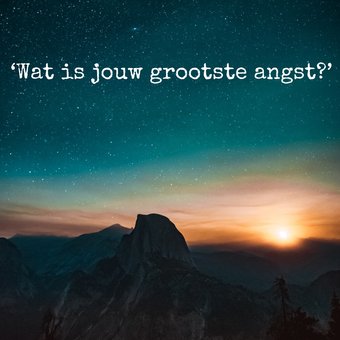 Wat is jouw grootste angst? Wat is jouw grootste angst?