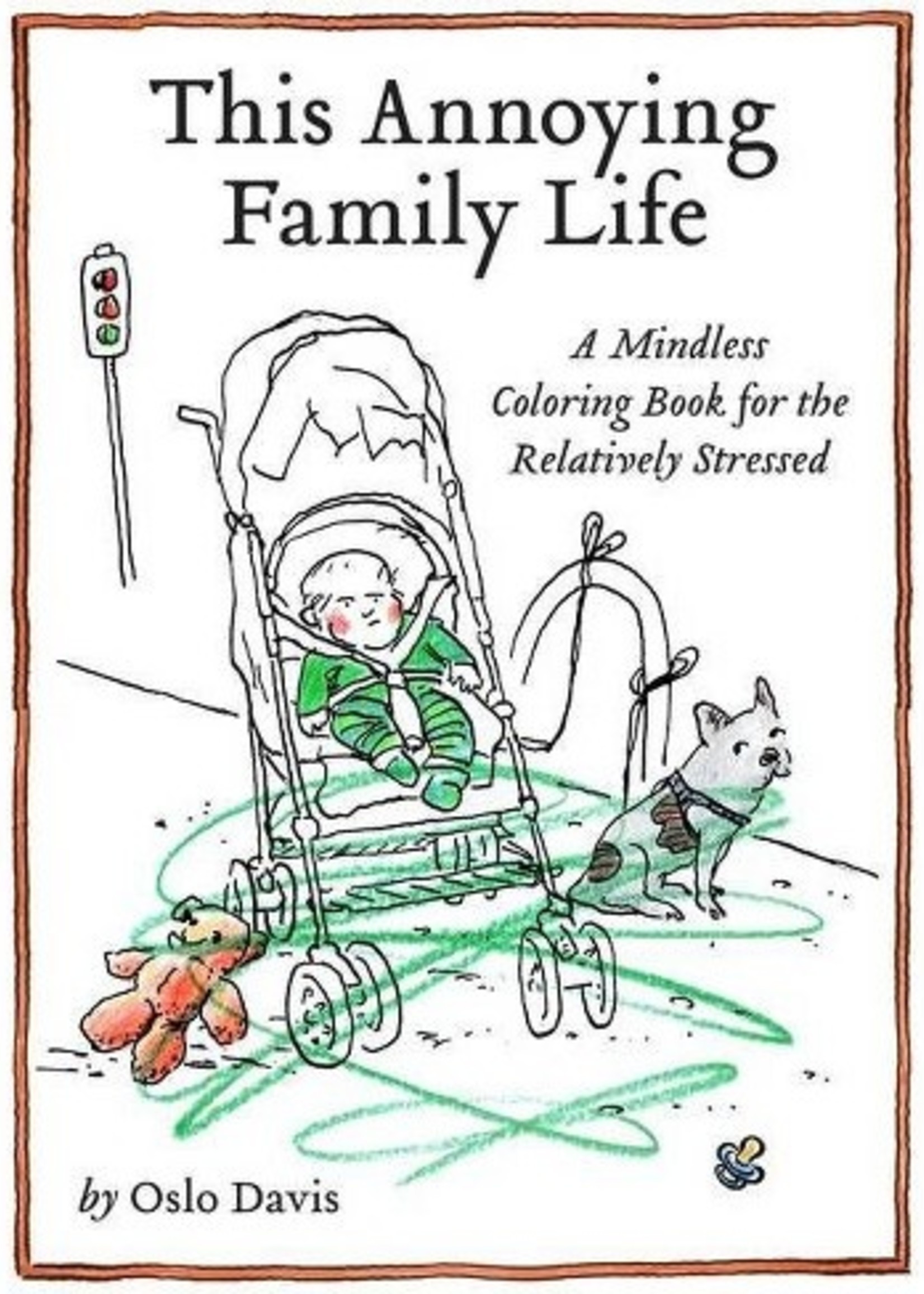 A mindless coloring book THIS ANNOYING FAMILY LIFE