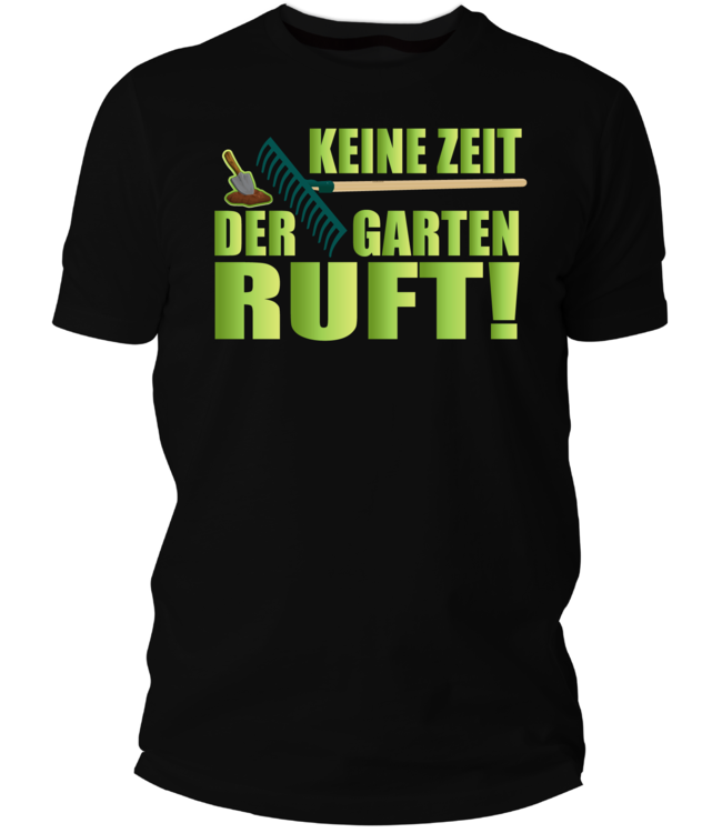 Der Garten ruft TShirt (Damen &amp; Herren TShirt mit