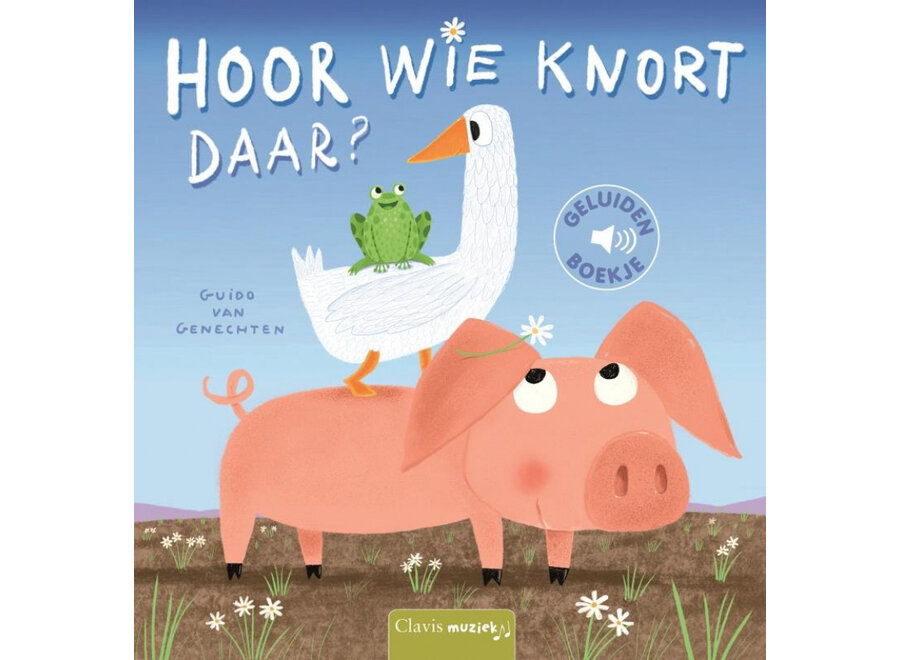 Hoor wie knort daar? (geluidenboekje)