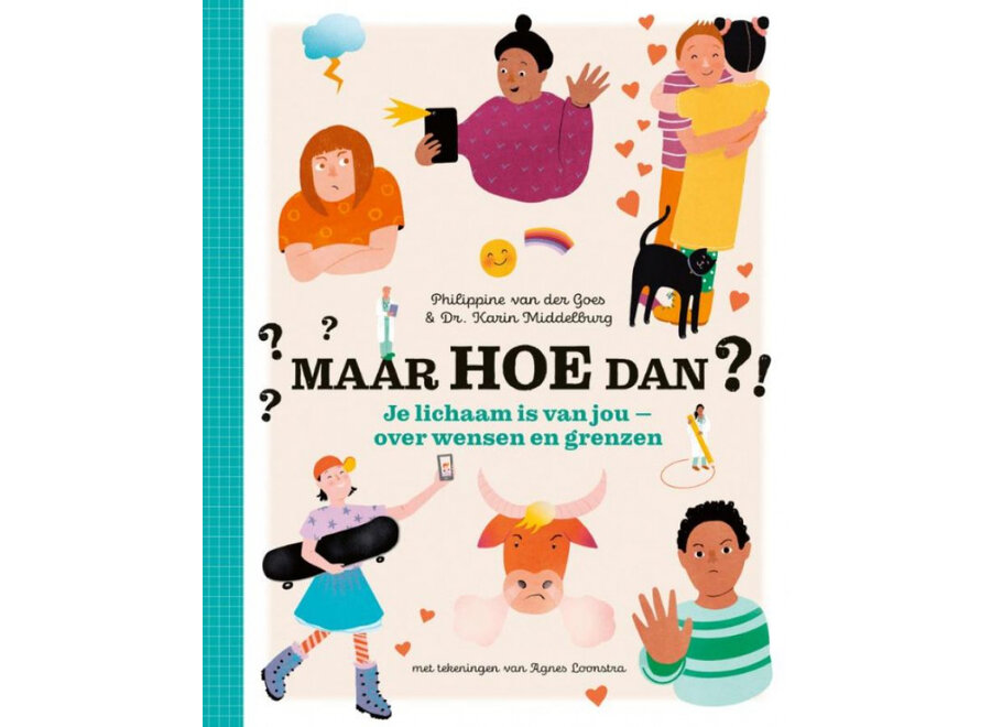 Maar hoe dan?! Je lichaam is van jou