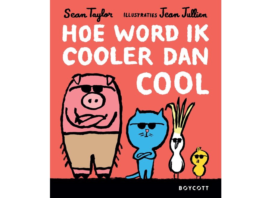 Hoe word ik cooler dan cool?