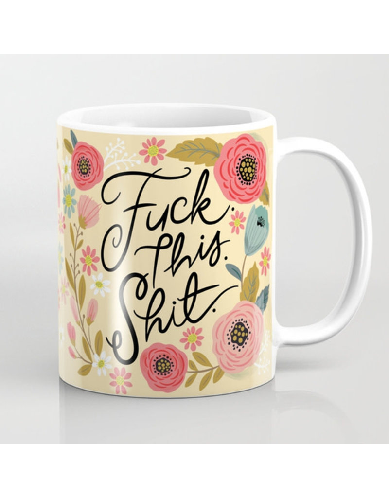 Mug Fuck this Shit