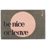 Mad about mats Mat 'Jagger' - Scraper  -50 x 75 cm  'Be nice or leave'