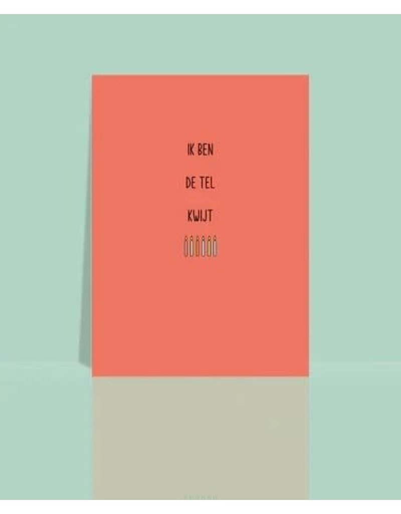 Studio 9 Wenskaart - Ik ben de tel kwijt