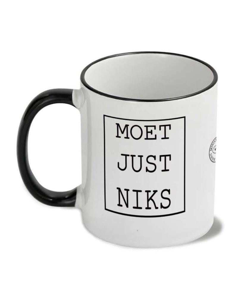 Ministerie van Unieke Zaken Mok 'Moet just niks'