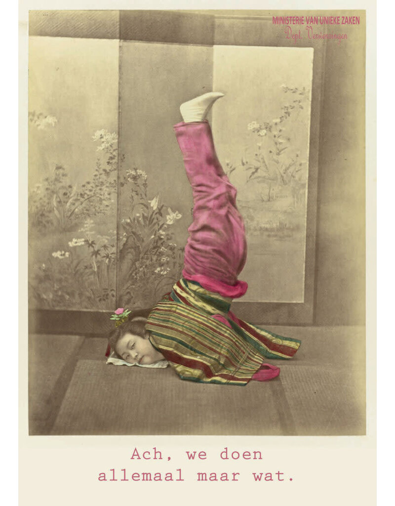 Ministerie van Unieke Zaken Wenskaart Ministerie van Unieke Zaken - We doen allemaal maar wat