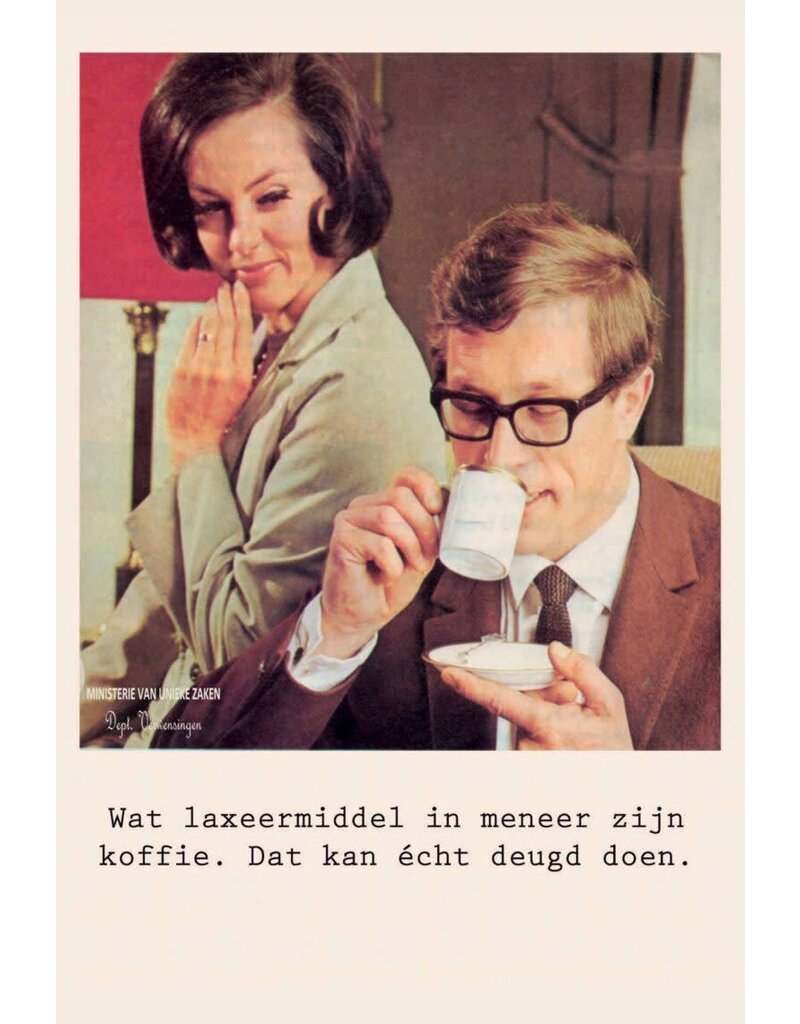 Ministerie van Unieke Zaken Wenskaart Ministerie van Unieke Zaken - 'Koffie voor meneer...'