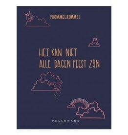 Pelckmans Het kan niet alle dagen feest zijn - Frommelrommel