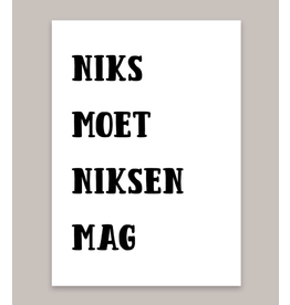 Hippekaartjes Postkaart 'Niks moet niksen mag'