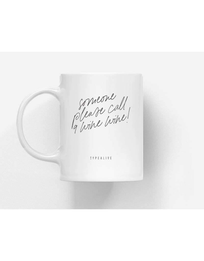 Typealive Mok 'Call 9 wine wine'