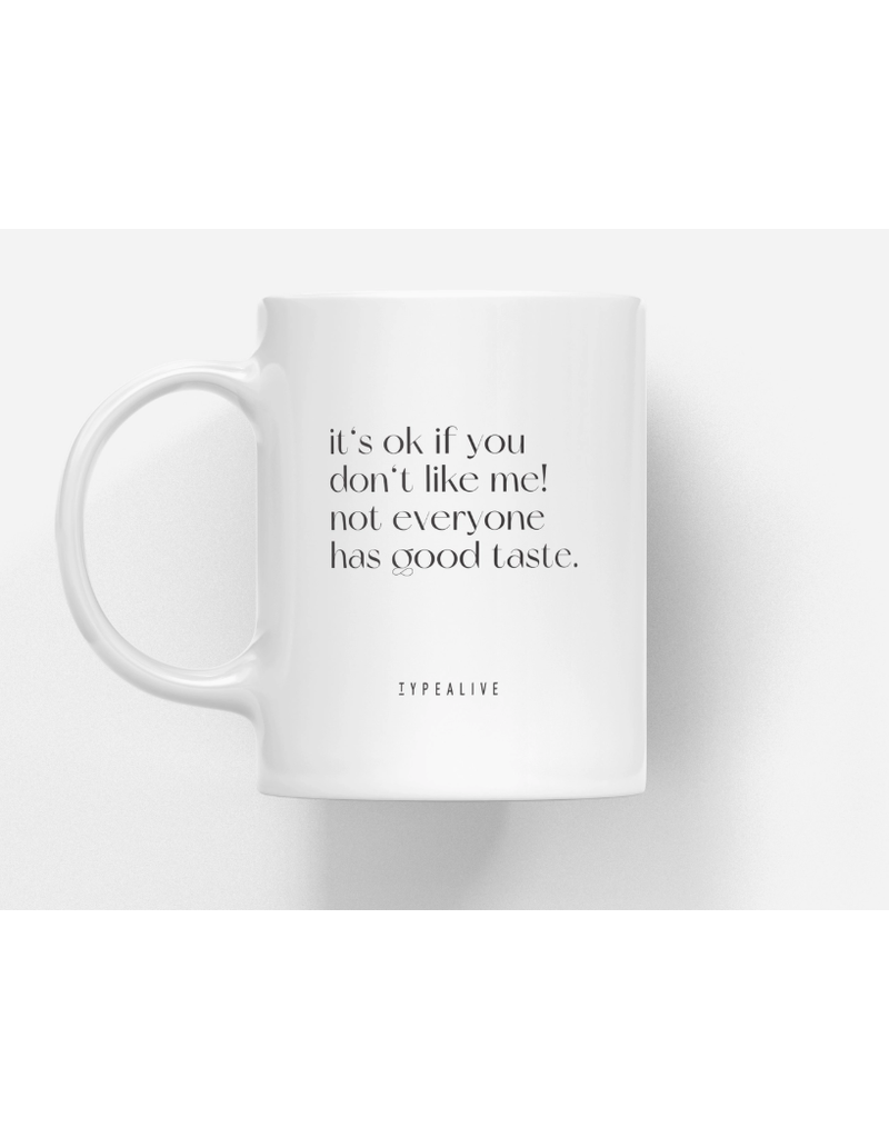 Typealive Mok 'Good taste'