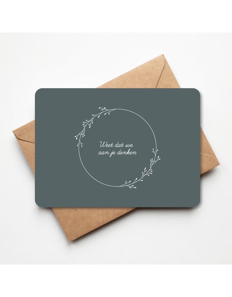Buro Allure Wenskaart 'Weet dat we aan je denken' - krans