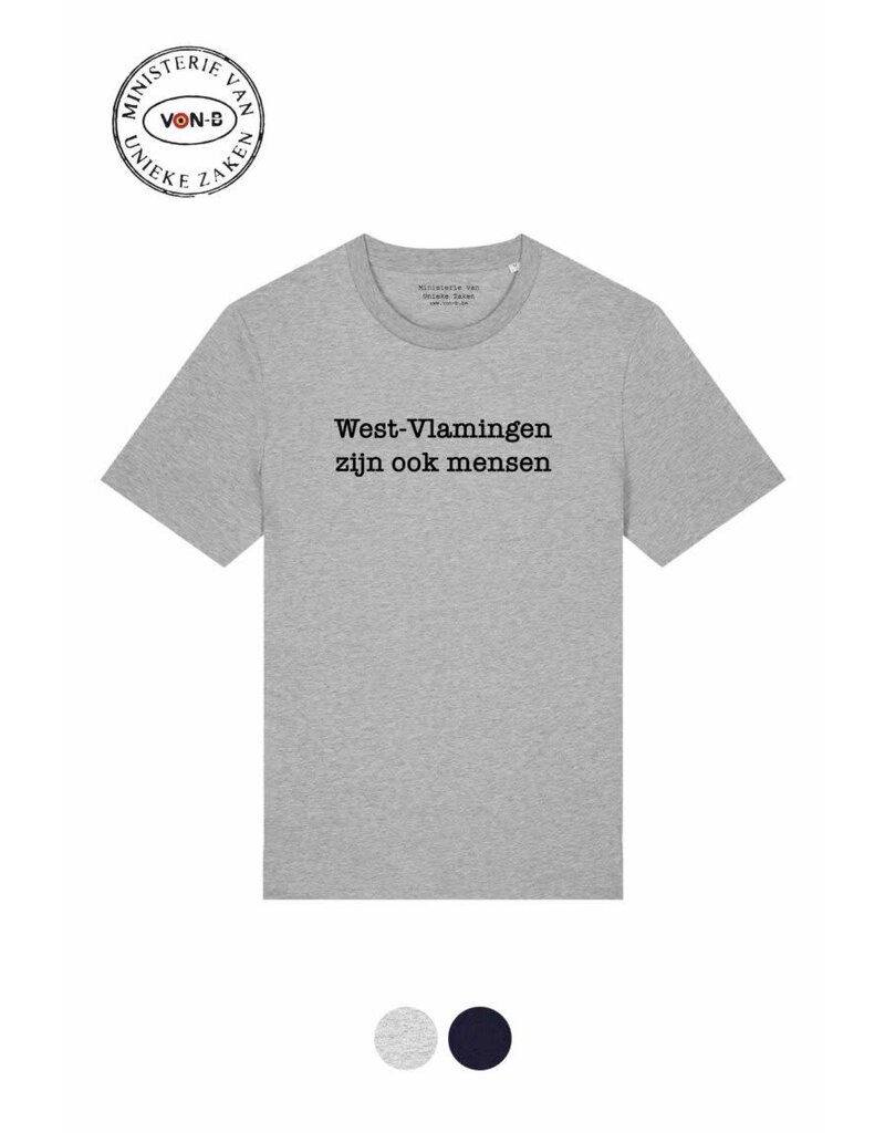 Ministerie van Unieke Zaken T-shirt 'West-Vlamingen zijn ook mensen' - grijs