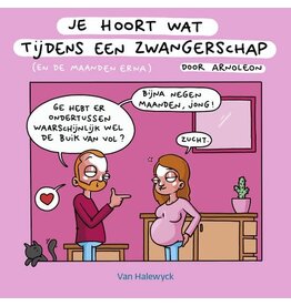 Pelckmans Je hoort wat tijdens een zwangerschap - door Arnoleon