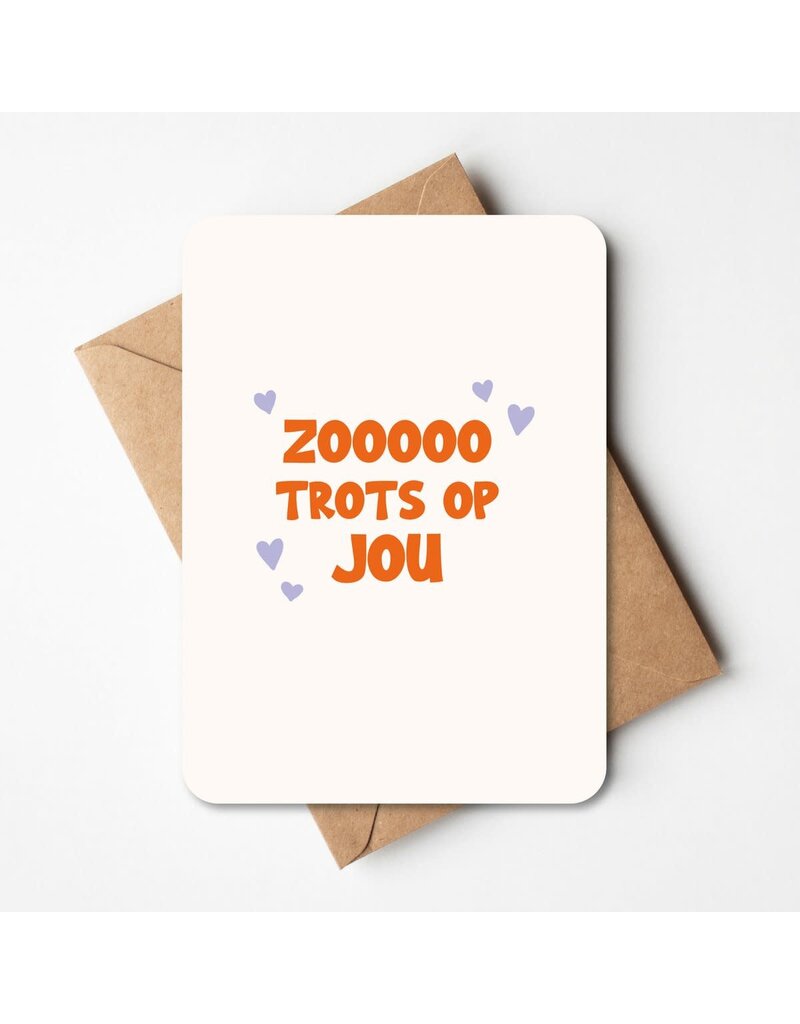 Buro Allure Wenskaart 'Zooooo trots op jou'
