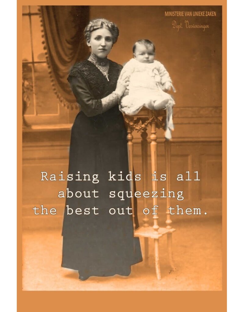 Ministerie van Unieke Zaken Wenskaart Ministerie van Unieke Zaken - 'Raising kids'