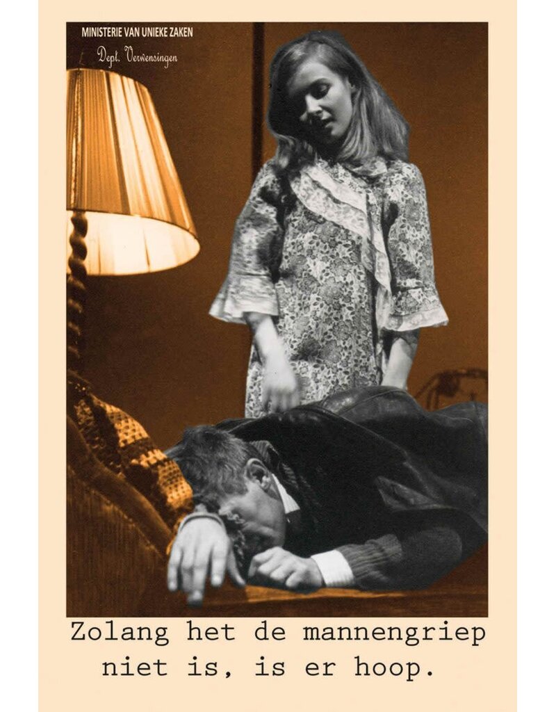 Ministerie van Unieke Zaken Wenskaart Ministerie van Unieke Zaken - 'Mannengriep'