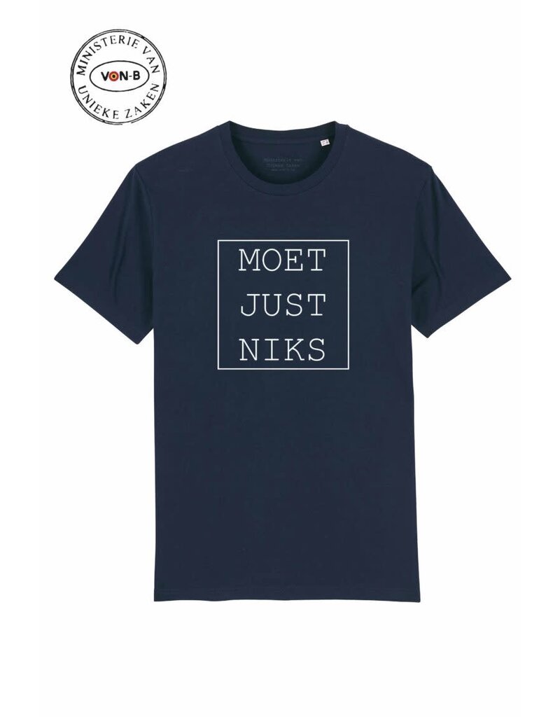 Ministerie van Unieke Zaken T-shirt 'Moet just niks' - donkerblauw