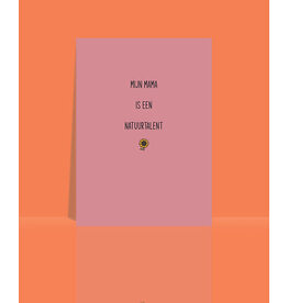 Studio 9 Wenskaart - Mijn mama is een natuurtalent