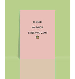 Studio 9 Wenskaart - Juf, bedankt. Zelfvertrouwen...