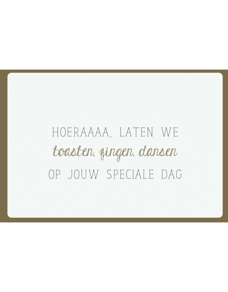 Enfant Terrible Dubbele wenskaart 'Hoeraaa, laten we toasten, zingen, dansen op jouw speciale dag'