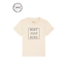 Ministerie van Unieke Zaken T-shirt Baby 'Moet just niks' - natural raw