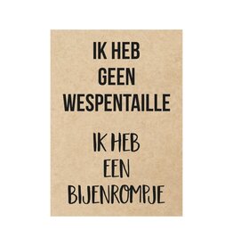 Beezonder Postkaart - 'ik heb geen wespentaille...'