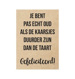 Beezonder Postkaart - 'je bent pas echt oud...'