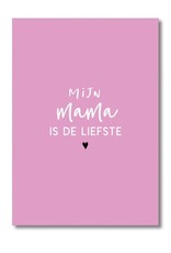 Ansichtkaart - mama is de liefste