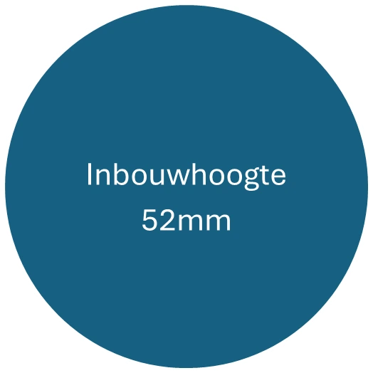 Inbouwhoogte 52mm