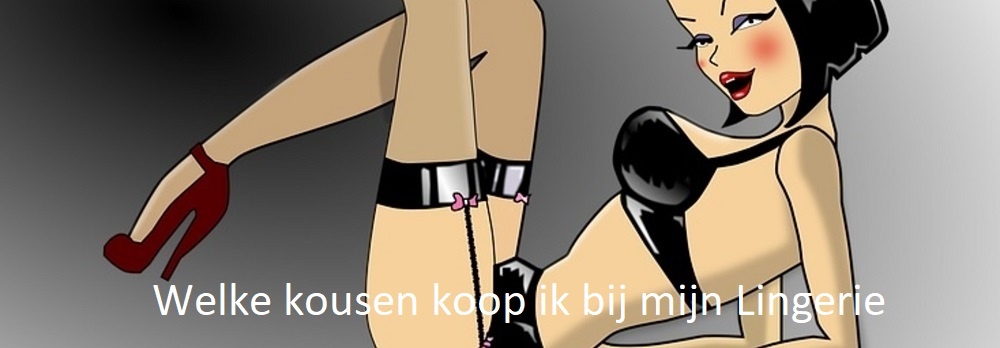 Welke Kousen Koop ik bij mijn Lingerie