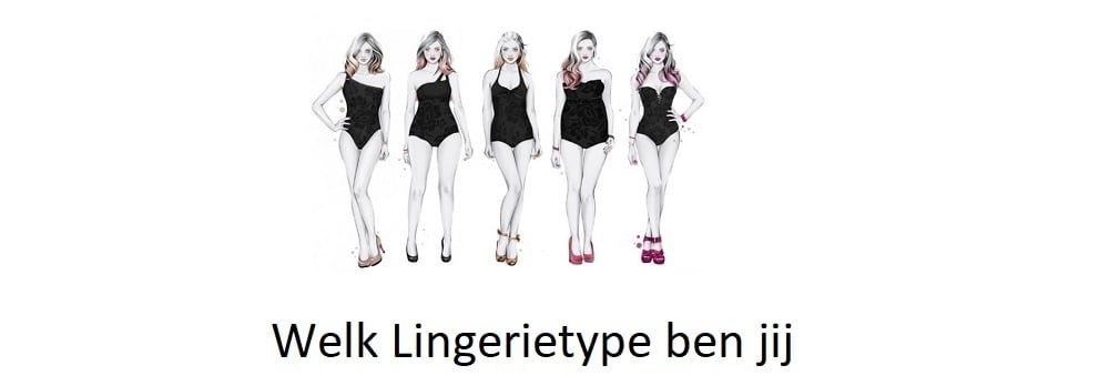 Welk lingerietype ben jij