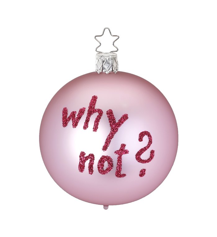 Inge Glas Manufaktur Why not? roze kerstbal 8 cm